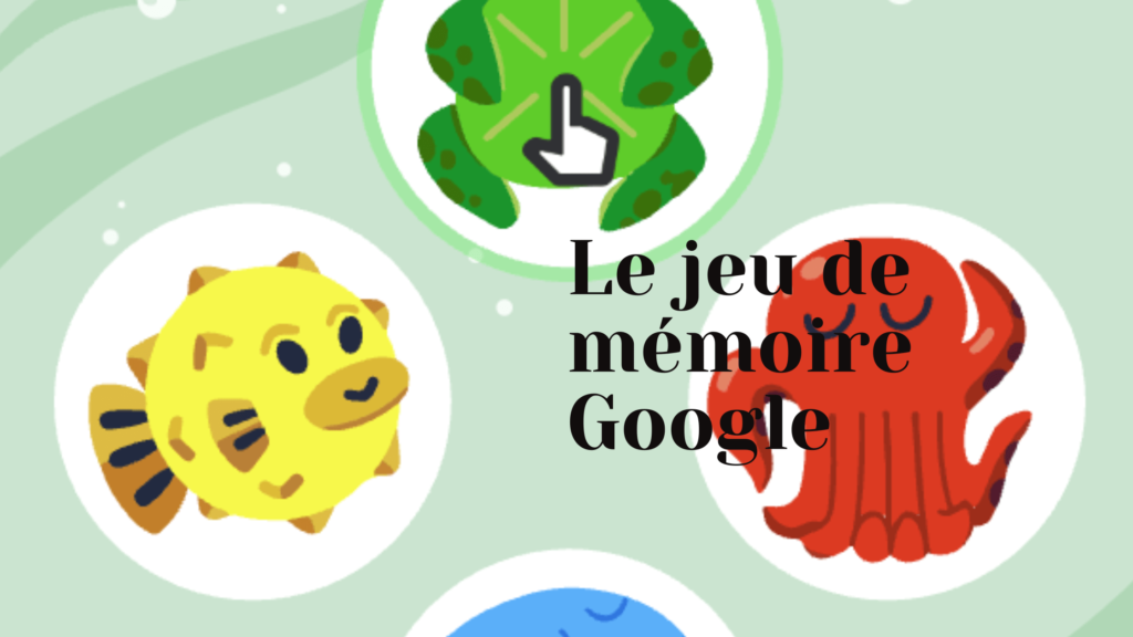 Le jeu de mémoire Google : c’est quoi et comment jouer